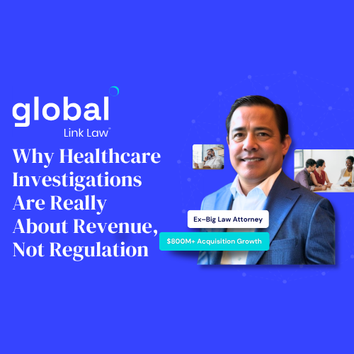 Why Healthcare Investigations Are Really About Revenue, Not Regulation