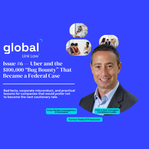 Issue #6 — Uber and the $100,000 “Bug Bounty” That Became a Federal Case