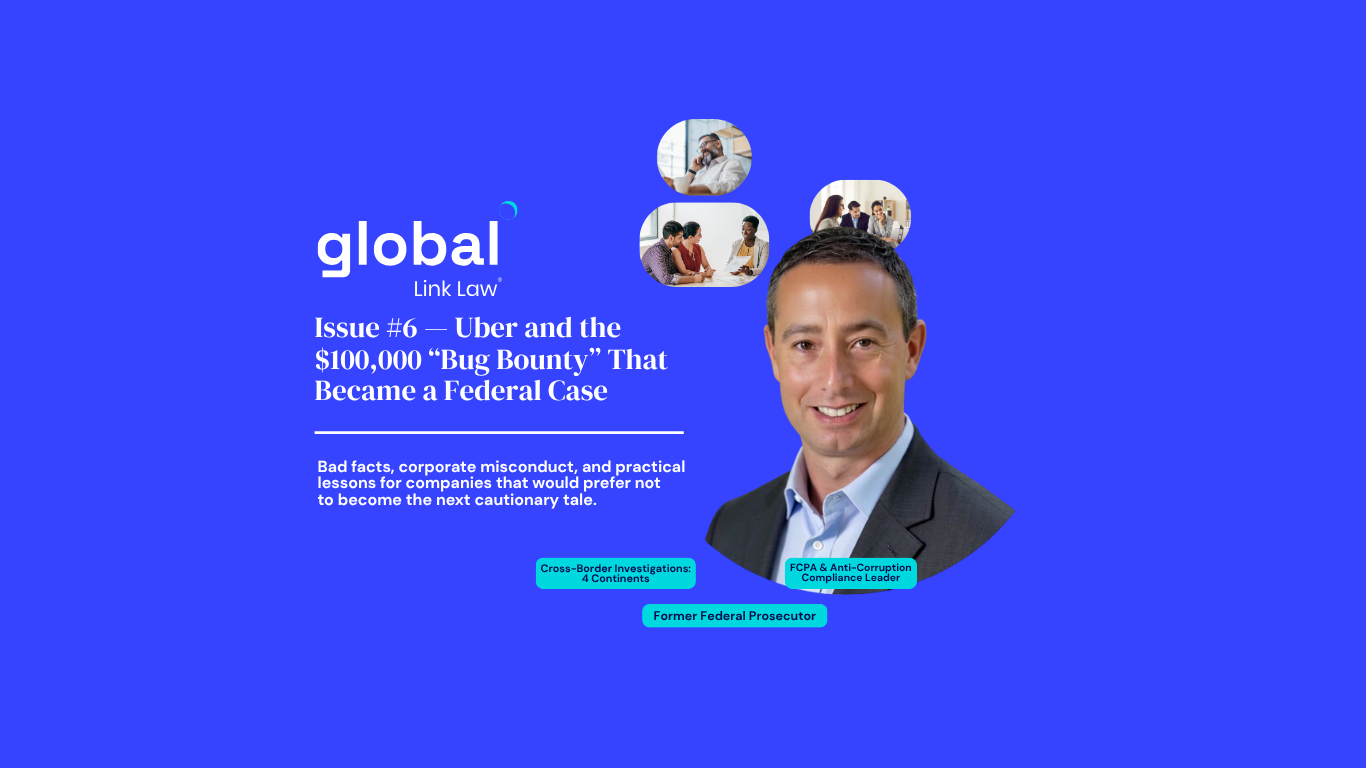 Issue #6 — Uber and the $100,000 “Bug Bounty” That Became a Federal Case